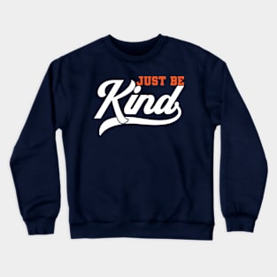 Just be Kind Crewneck Sweatshirt